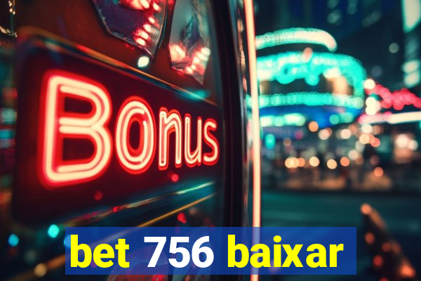 bet 756 baixar